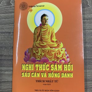 Nghi Thức Sám Hối Sáu Căn Và Hồng Danh, Thích Nhật Từ