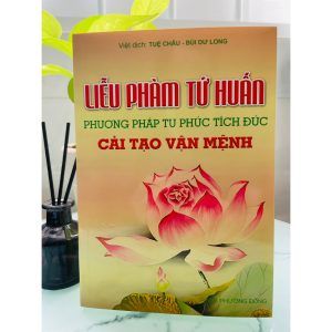 Sách - Liễu Phàm Tứ Huấn: Phương Pháp Tu Phúc Tích Đức Cải tạo Vận mệnh - Pháp Bình