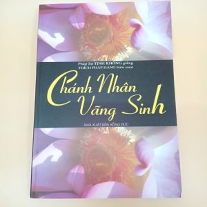 Sách - Chánh Nhân Vãng Sinh - Pháp sư Tịnh Không - Liên Châu Shop