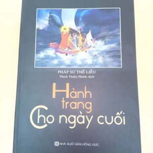 Sách - Hành Trang Cho Ngày Cuối - Ps Thế Liễu - Liên Châu Shop