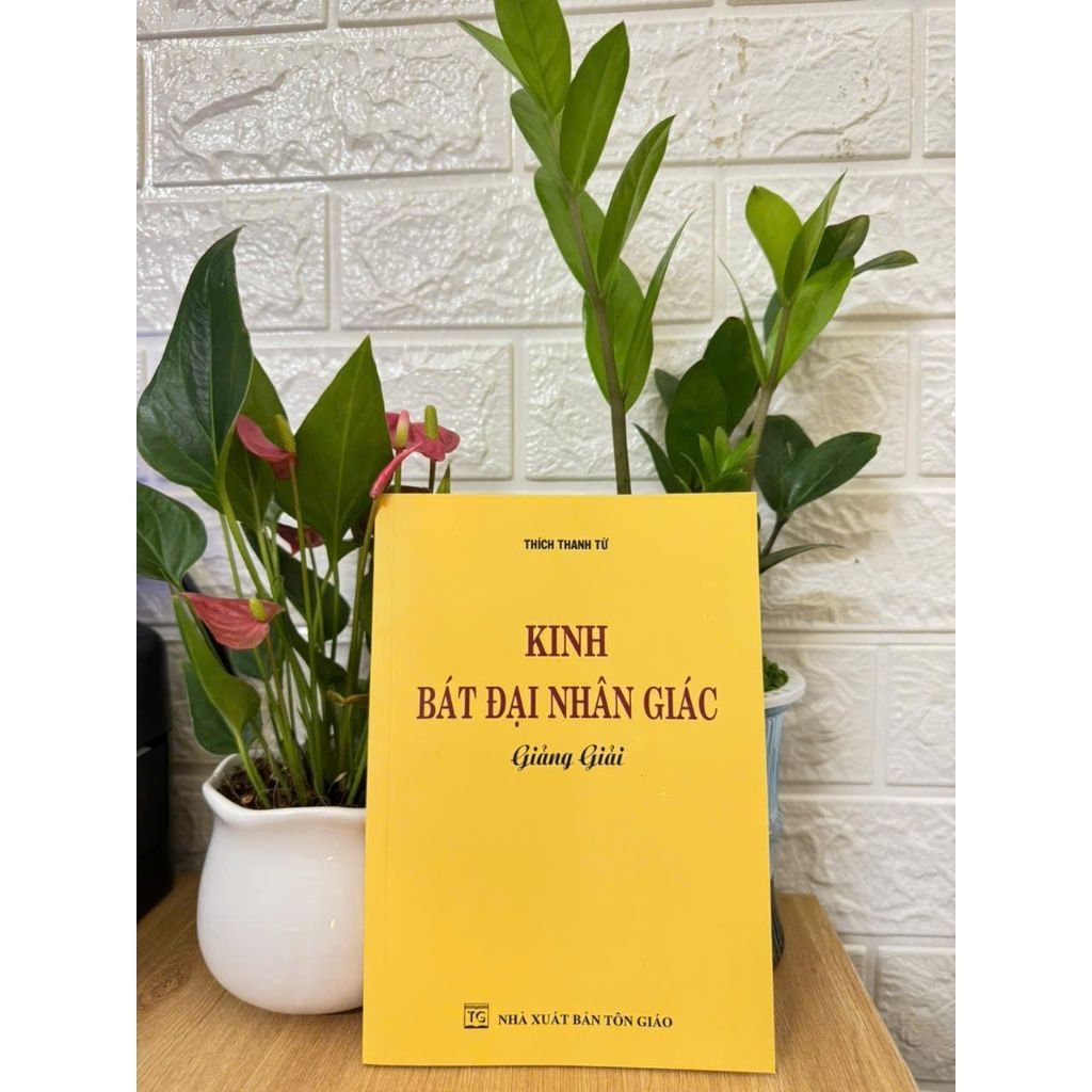 Sách - Kinh Bát Đại Nhân Giác Giảng Giải - HT Thích Thanh Từ - Liên Châu Shop