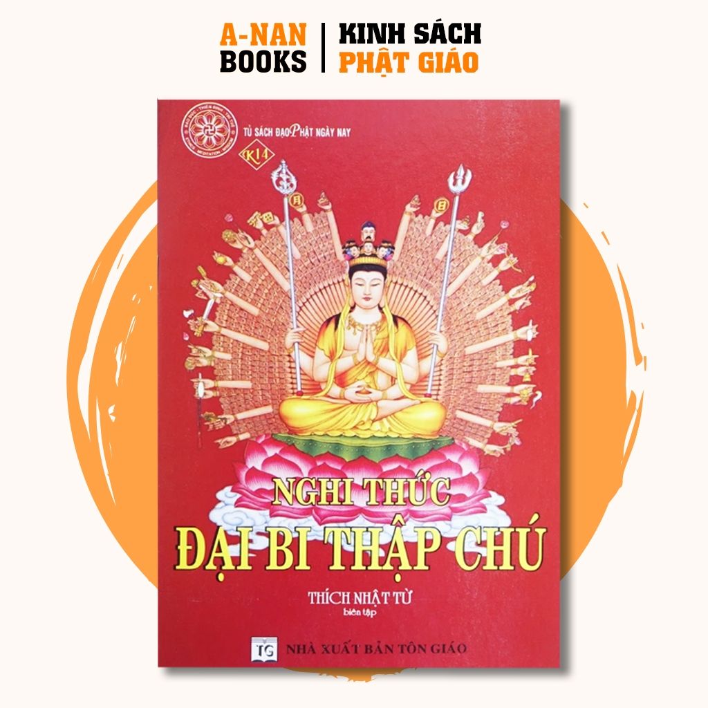 Sách - Nghi Thức Đại Bi Thập Chú - Thượng Tọa Thích Nhật Từ - Liên Châu Shop