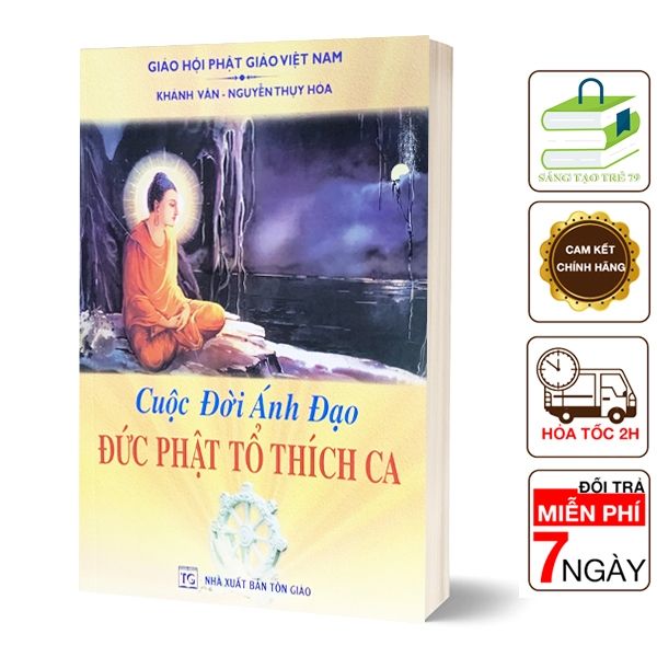 Sách - Cuộc Đời Ánh Đạo Đức Phật Tổ Thích Ca - Liên Châu Shop